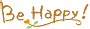 Be Happy!
